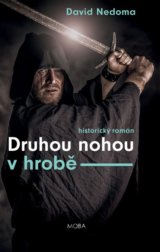 Druhou nohou v hrobě