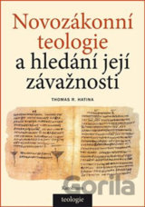 Novozákonní teologie a hledání její závažnosti