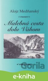 Malebná cesta dolu Váhom