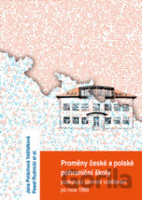 Proměny české a polské pohraniční školy poskytující povinné vzdělávání po r. 1989