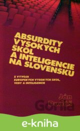 Absurdity vysokých škôl a inteligencie na Slovensku