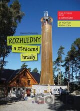 Rozhledny a ztracené hrady (1. díl)