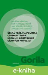 Česká veřejná politika optikou teorie sociální konstrukce cílových populací
