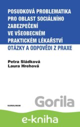 Posudková problematika pro oblast sociálního zabezpečení ve všeobecném praktickém lékařství