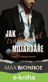 Jak trumfnout miliardáře