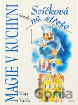 Magie v kuchyni, aneb, Svíčková na střeše