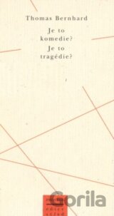 Je to komedie? Je to tragedie?