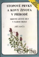 Stopové prvky a kovy života v přírodě