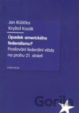Úpadek amerického federalismu?