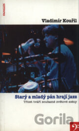 Starý a mladý pán hrají jazz