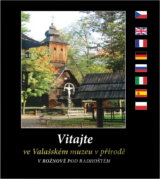 Vitajte ve Valašském muzeu v přírodě v Rožnově pod Radhoštěm