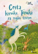 Cesta koníka Toníka za svým snem