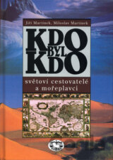 KDO BYL KDO - světoví cestovatelé a mořeplavci