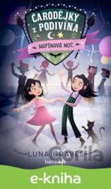 Čarodějky z Podivína - Napínavá noc