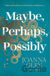 Maybe, Perhaps, Possibly