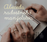 Abeceda radostného manželstva