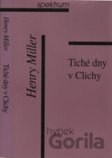 Tiché dny v Clichy