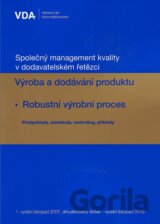 Výroba a dodávání produktu. Robustní výrobní proces - aktualizace