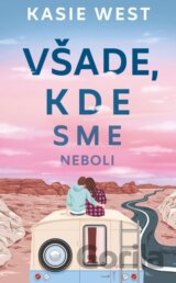 Všade, kde sme neboli