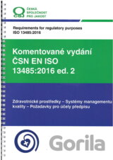 Komentované vydání ČSN EN ISO 13485:2016 ed. 2