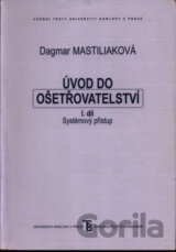 Úvod do ošetřovatelství I.