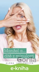 Manžel a… dítě z minulosti