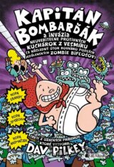 Kapitán Bombarďák a invázia neuveriteľne protivných kuchárok z vesmíru
