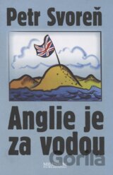 Anglie je za vodou