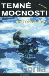 Temné mocnosti proti Stezce draka