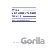 Etika v dokumentárním filmu I