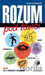 Rozum pod lavicí aneb Co v učebnici nenajdeš