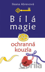 Bílá magie. Ochranná kouzla