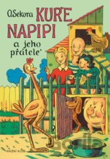 Kuře Napipi a jeho přátelé