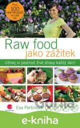 Raw food jako zážitek