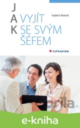 Jak vyjít se svým šéfem