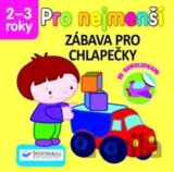 Pro nejmenší - Zábava pro chlapečky