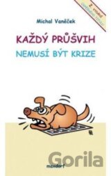 Každý průšvih nemusí být krize