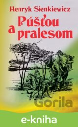 Púšťou a pralesom