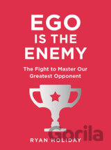 Ego is the Enemy