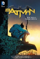 Batman 5: Rok nula - Temné město