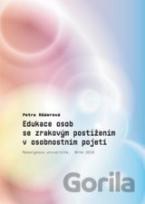 Edukace osob se zrakovým postižením v osobnostním pojetí