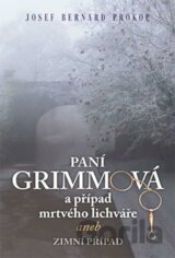 Paní Grimmová a případ mrtvého lichváře