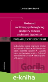 Možnosti sociálnopsychologickej podpory rozvoja osobnosti študentov pomáhajúcich profesií