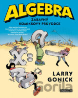 Algebra - Zábavný komiksový průvodce
