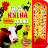 Velká kniha zvuků na farmě