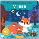Moja blikajúca zvuková knižka: V lese