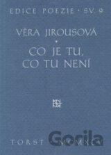 Co je tu, co tu není