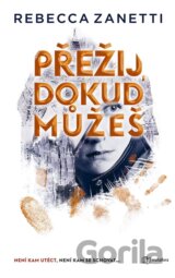 Přežij, dokud můžeš