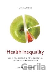 Health Inequality: An Introduction to Concepts, Theories and Methods