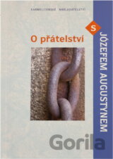 O přátelství s Józefem Augustynem